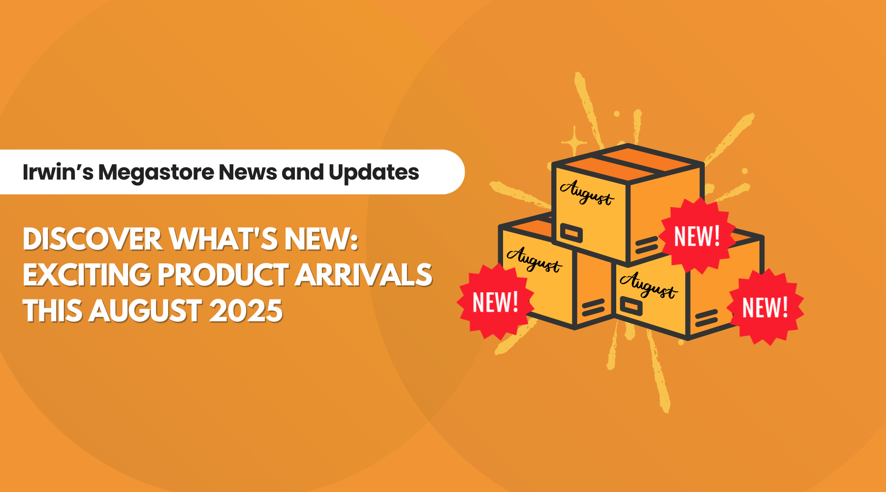 Discover What's New: Exciting Product Arrivals This August 2025