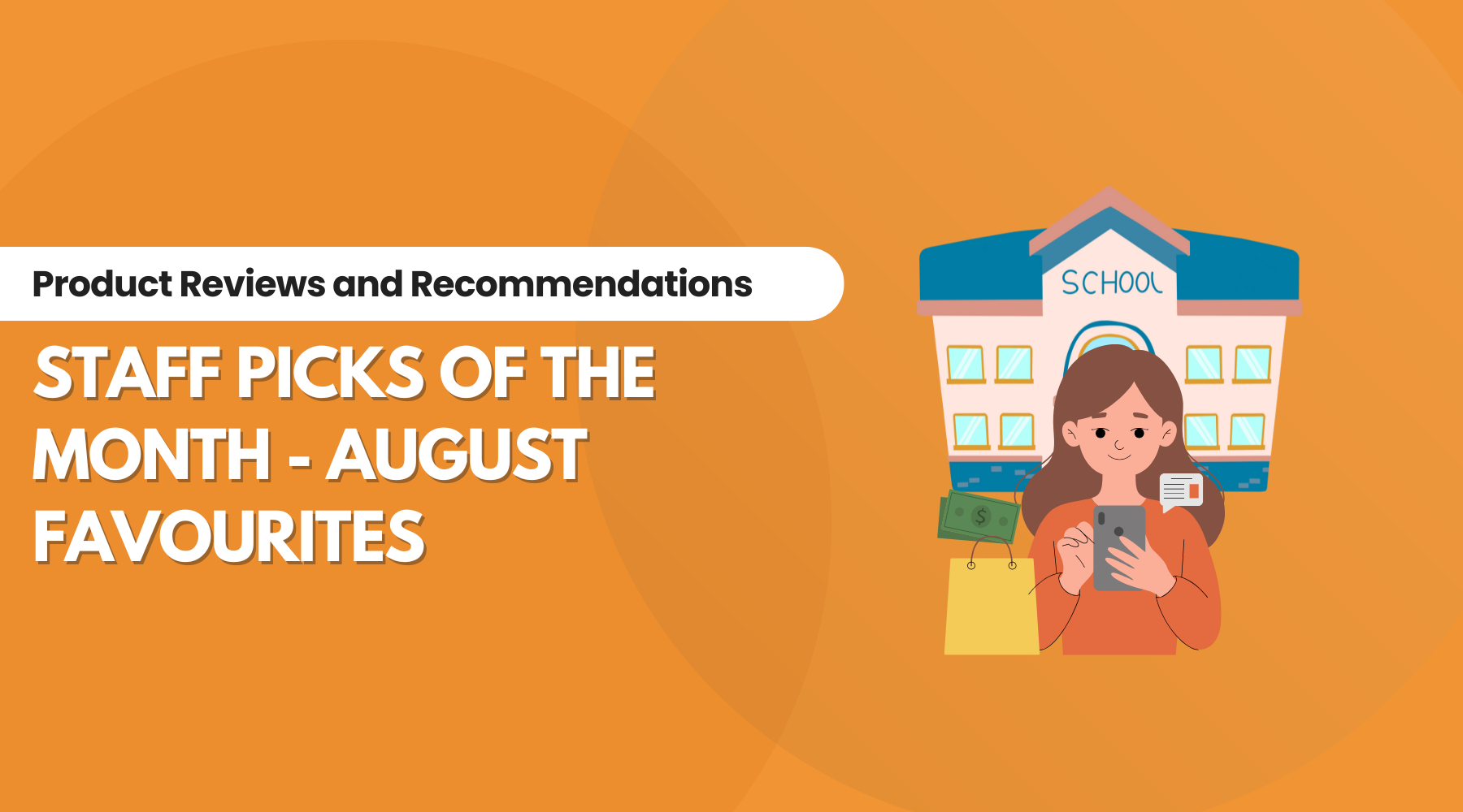 Staff Picks of the Month - August Favourites
