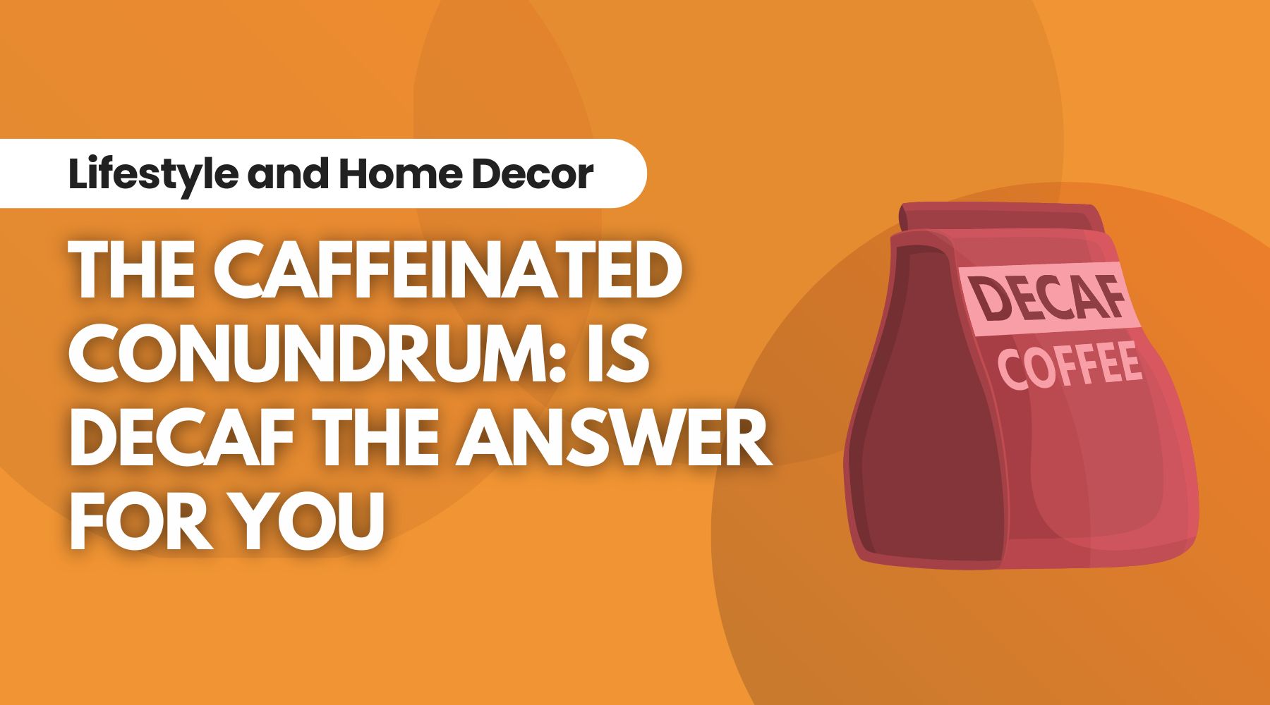 Decaf vs. Decaffeinated: Demystifying Your Morning Brew