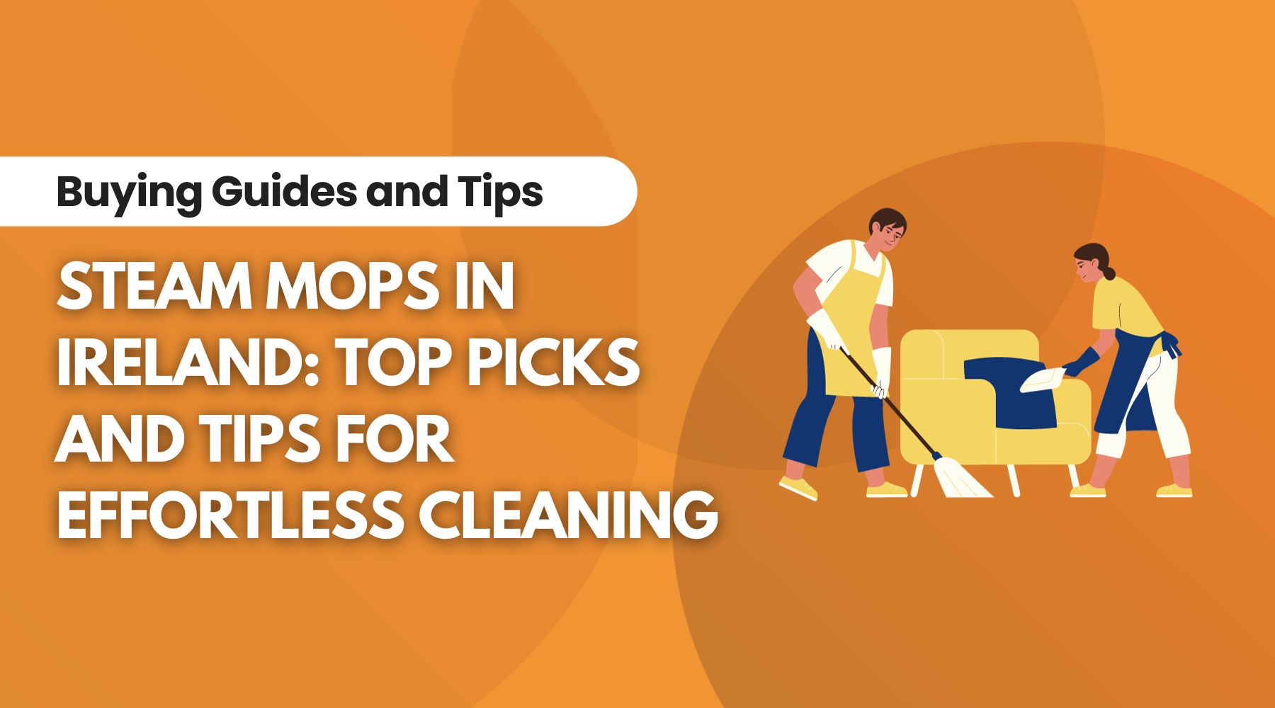Discover the Best Steam Mop Ireland: Your Ultimate Buying Guide