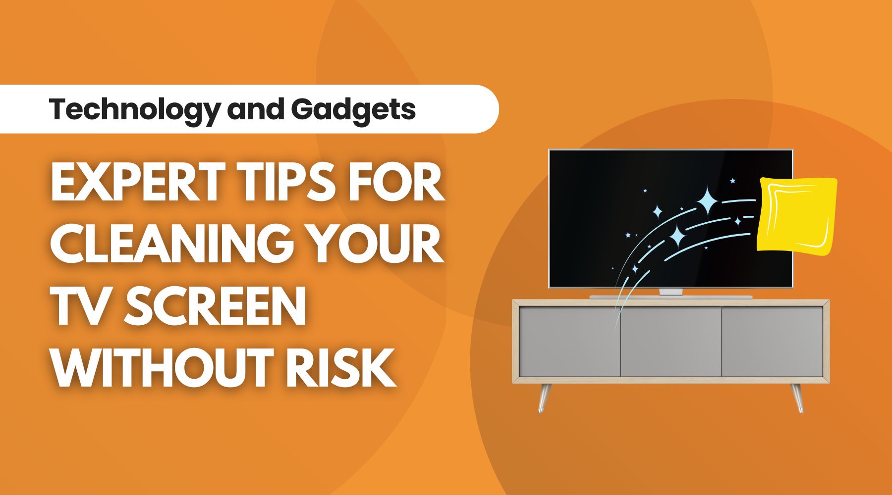 Expert Tips for Cleaning Your TV Screen Without Risk