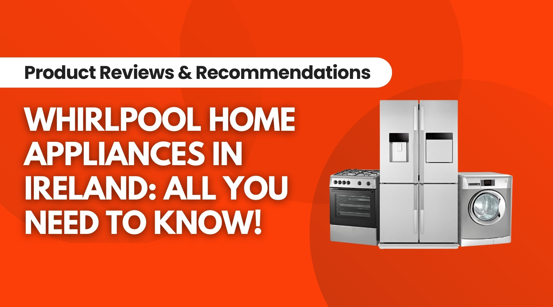Whirlpool Home Appliances in Ireland