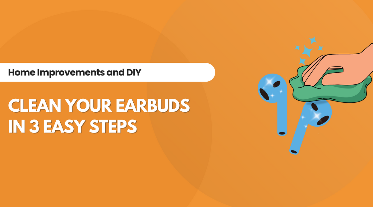 Clean Your Earbuds in 3 Easy Steps — IRWINS MEGASTORE