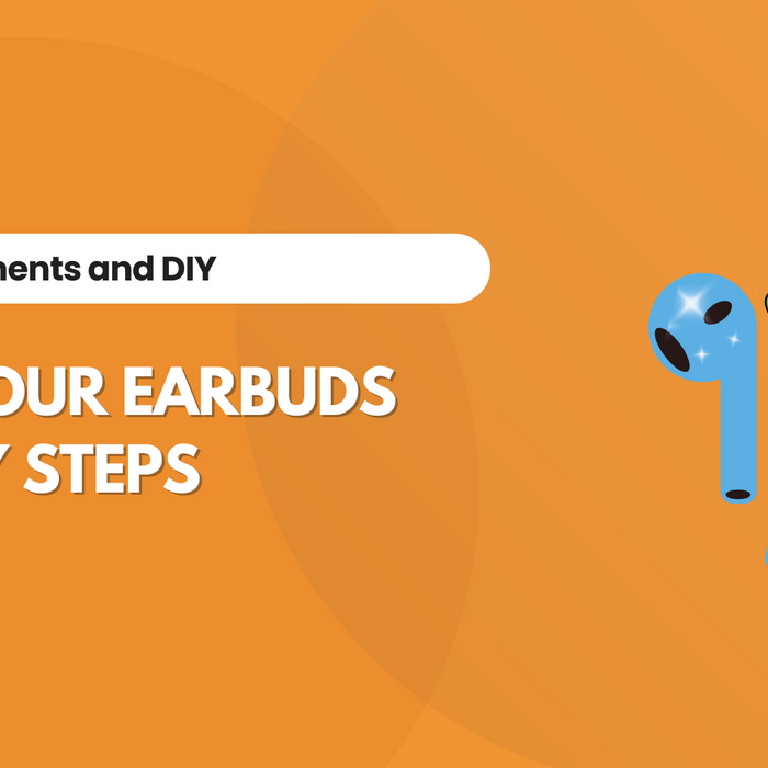 Clean Your Earbuds in 3 Easy Steps