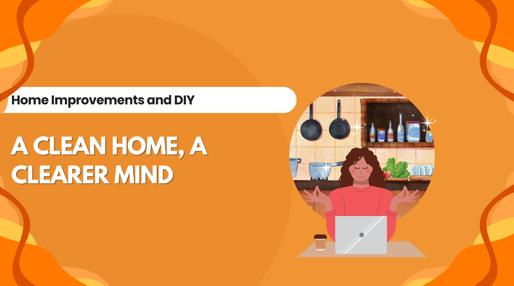 A Clean Home, A Clearer Mind