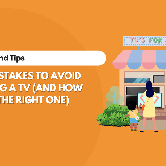 7 Costly Mistakes to Avoid When Buying a TV (And How to Choose the Right One)
