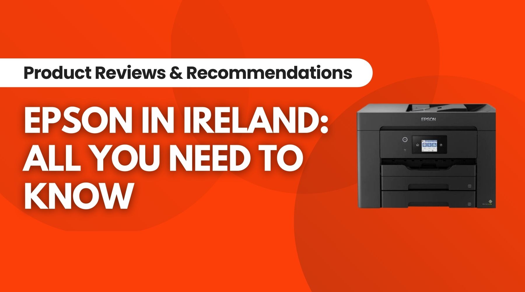 Epson in Ireland: A Closer Look at the Brand
