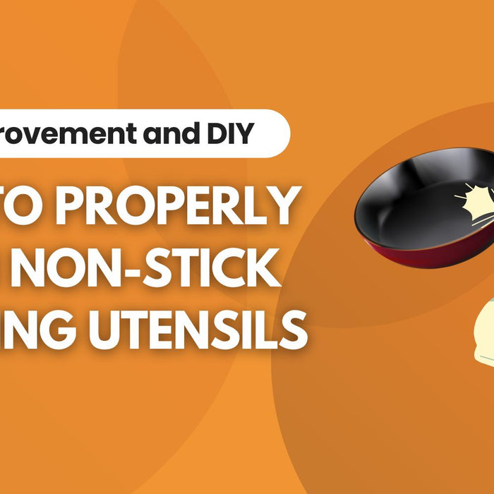 How to Properly Clean Non-Stick Cooking Utensils
