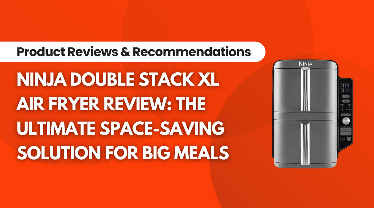 Ninja Double Stack XL Air Fryer Review 6in1 Cooking Solution