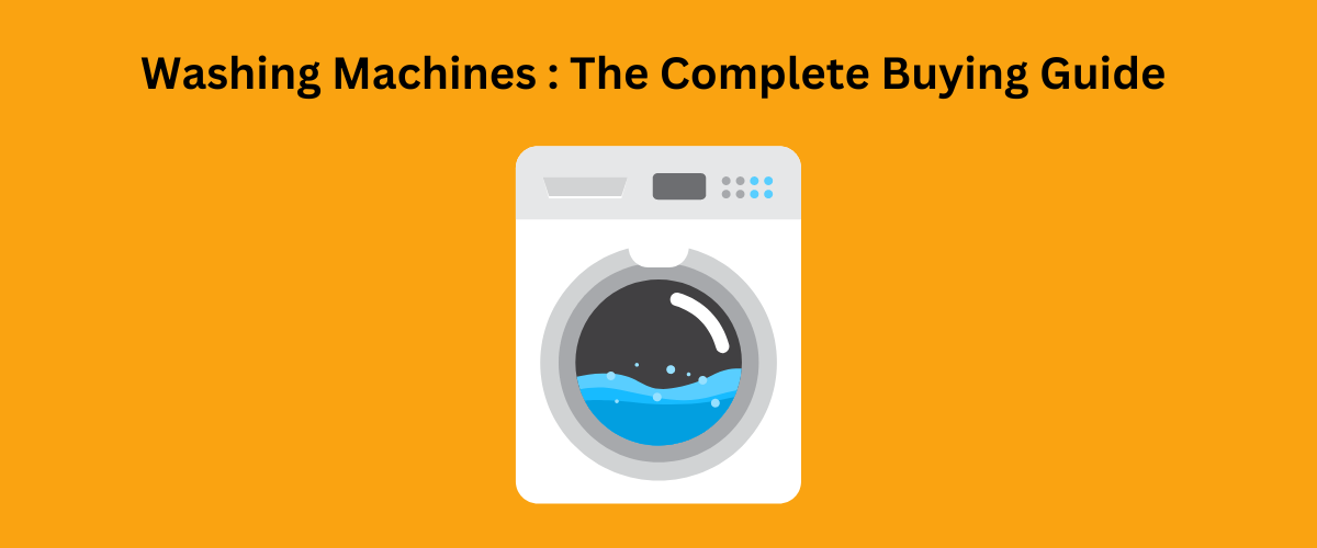 World of Washing Machines: A Guide for Irish Buyers