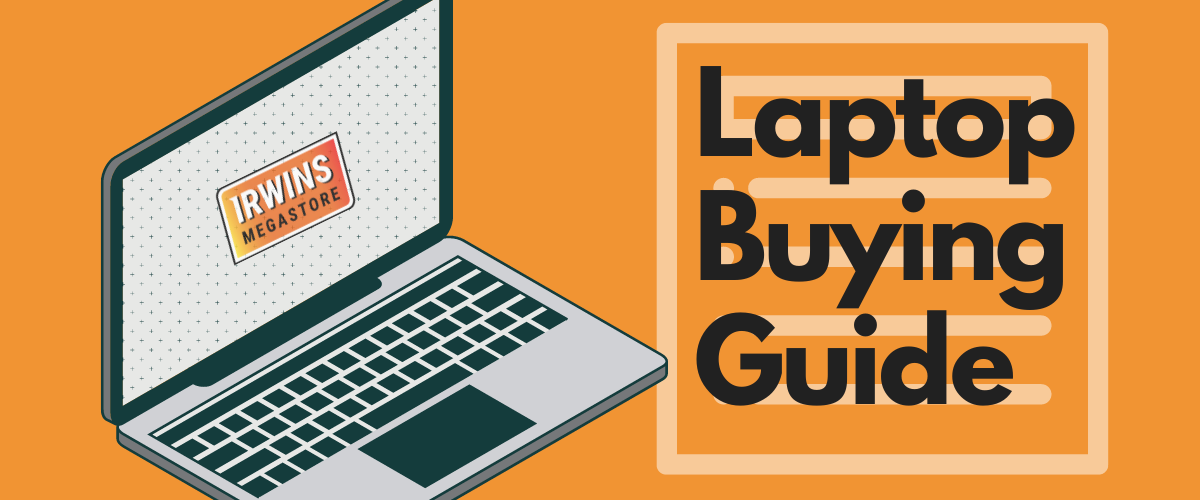 Your Complete Laptop Buying Guide: Tips and Recommendations — IRWINS ...